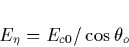 \begin{displaymath}
E_\eta =E_{c0}/\cos \theta _o\end{displaymath}