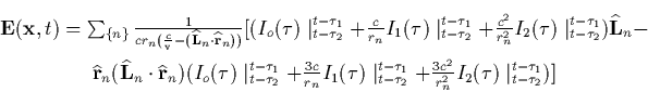 \begin{displaymath}
\begin{array}
{c}
\mathbf{E}(\mathbf{x},t)=\sum_{\{n\}}\frac...
 ...c^2}{r_n^2}I_2(\tau )\mid _{t-\tau
_2}^{t-\tau _1})]\end{array}\end{displaymath}